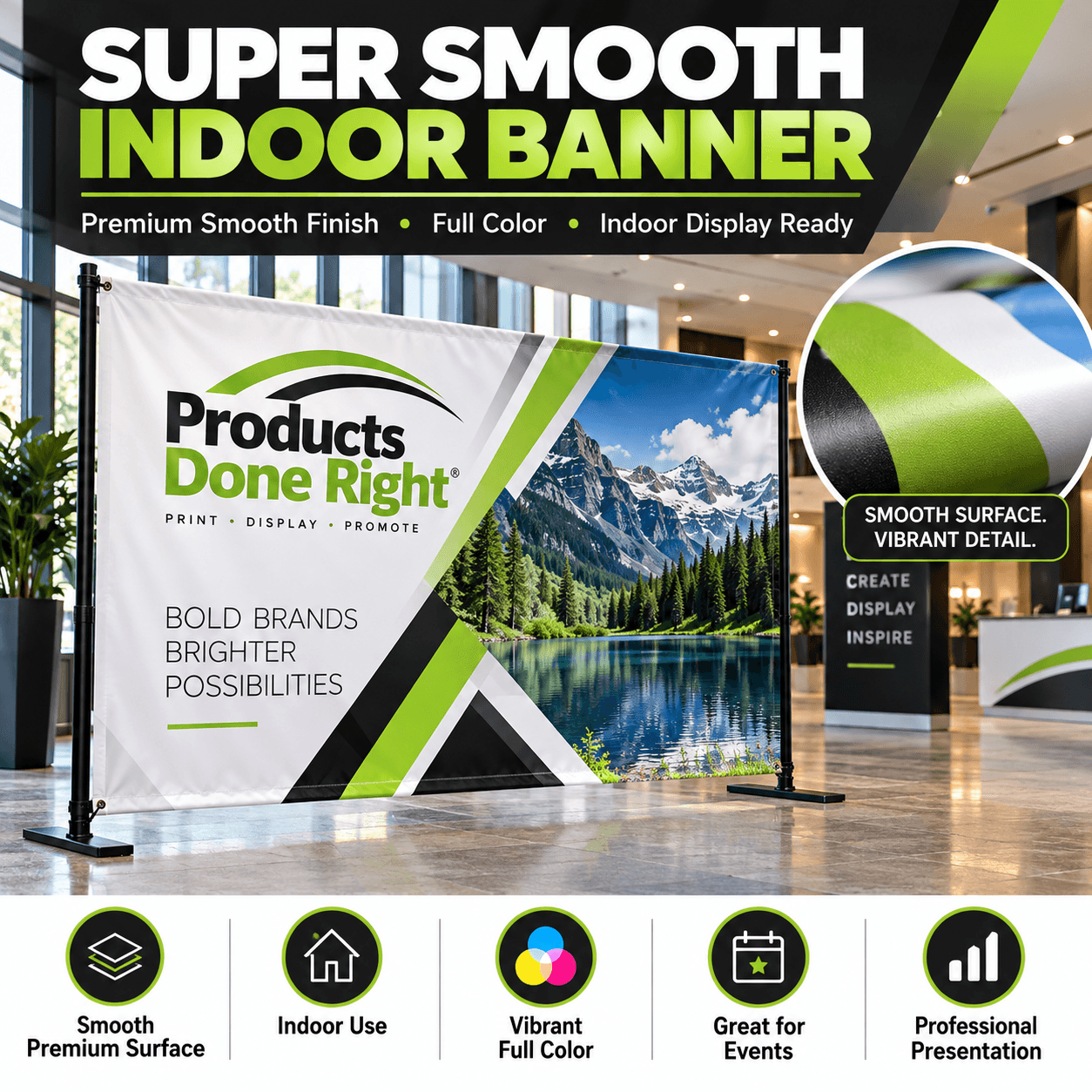 Super Smooth Indoor Banner